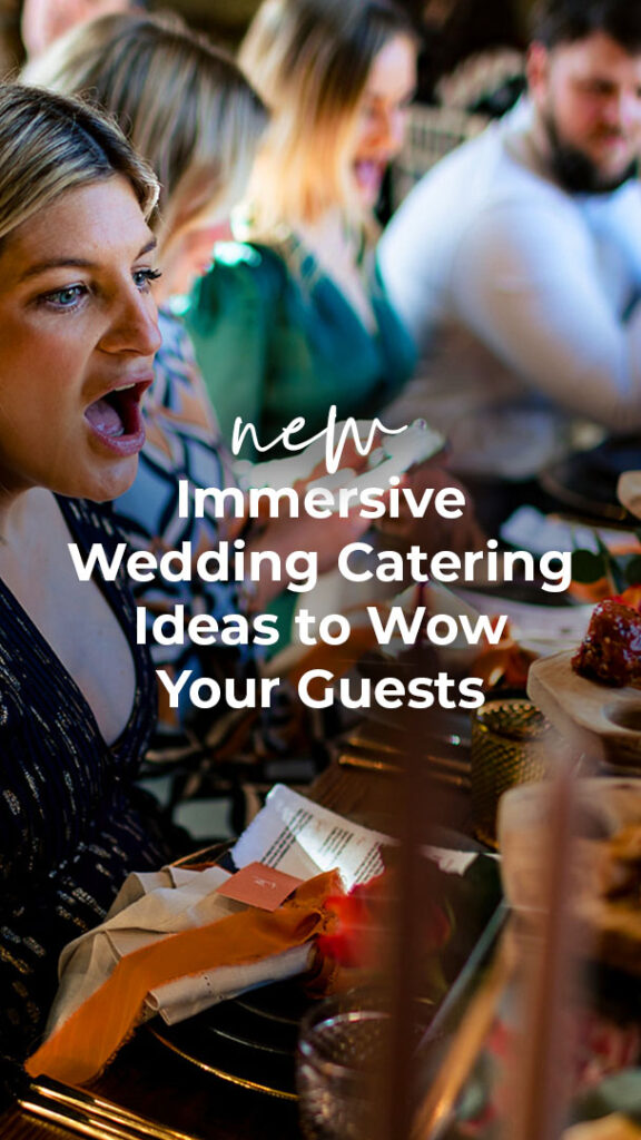 New Immersive Wedding Catering Ideas to Wow Your Guests